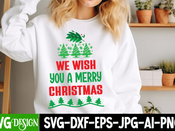 We wish you a merry christmas svg cut file, we wish you a merry christmas svg design, christmas svg,christmas svg bundle,merry christmas,win We wish you a merry christmas svg cut file, we wish you a merry christmas svg design, christmas svg,christmas svg bundle,merry christmas,win