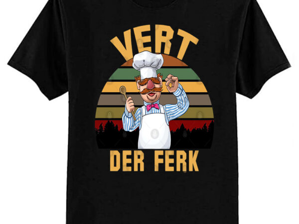 Vert der ferk t-shirt