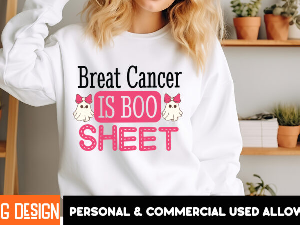 Breast cancer is boo sheet t-shirt design, breast cancer is boo sheet vector t-shirt design, eat drink and be scary t-shirt design, eat drin Breast cancer is boo sheet t-shirt design, breast cancer is boo sheet vector t-shirt design, eat drink and be scary t-shirt design, eat drin