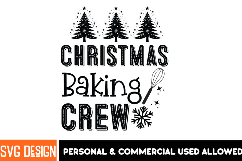 Christmas Baking Crew T-Shirt Design, Christmas Baking Crew Vector T-Shirt Design on Sale, Christmas T-Shirt Design, Quotes