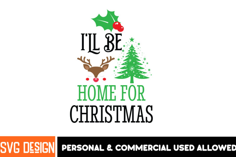 I’ll Be Home For Christmas t-shirt design, Christmas SVG, Vintage Christmas SVG, Funny Christmas SVG, Christmas 2024 SVG, North Pole SVG, Ch