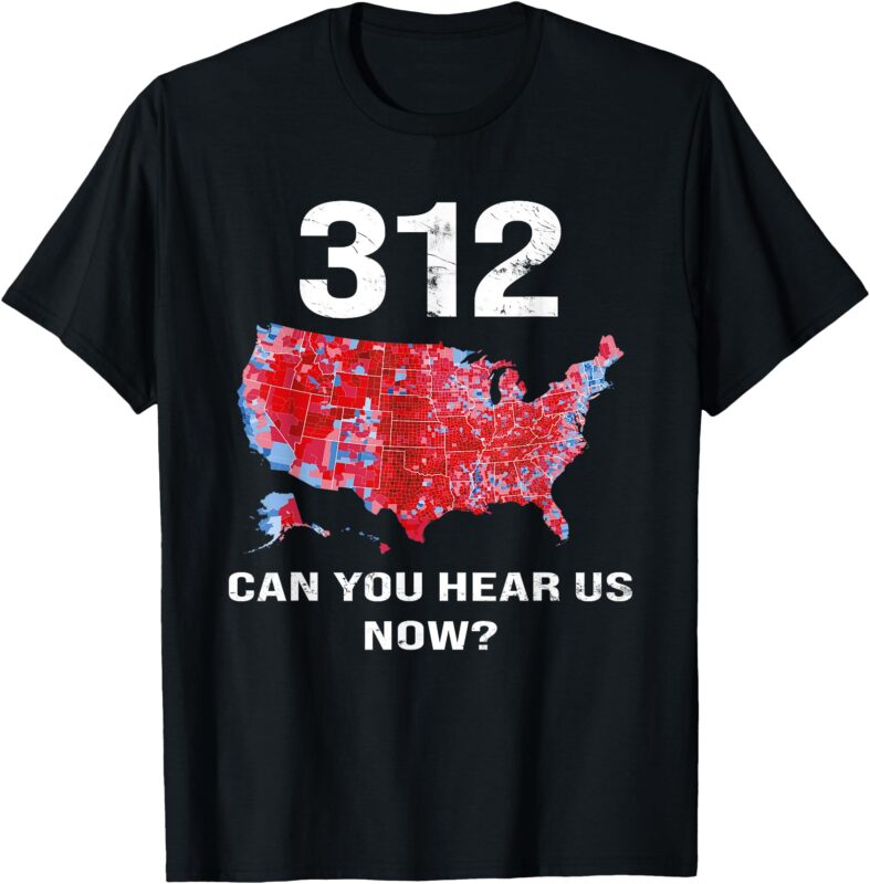 312 Can You Hear us Now T-Shirt