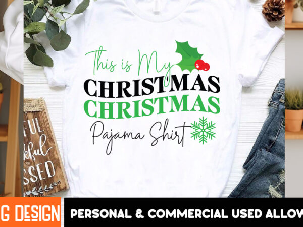 This is my christmas pajama shirt t-shirt design, this is my christmas pajama shirt svg design quotes, svgs,quotes-and-sayings,food-drink, This is my christmas pajama shirt t-shirt design, this is my christmas pajama shirt svg design quotes, svgs,quotes-and-sayings,food-drink,