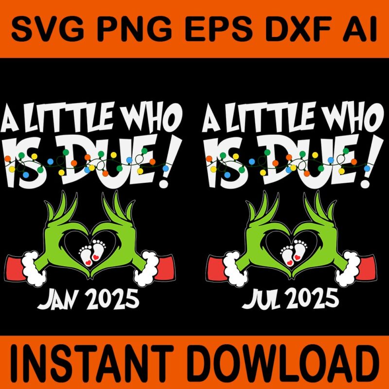 A little Who is Due May 2025 Svg, A Little Who Is Due SVG, Custom Month Pregnancy Announcement SVG, Big Sister Of The Little Who Is Due Svg