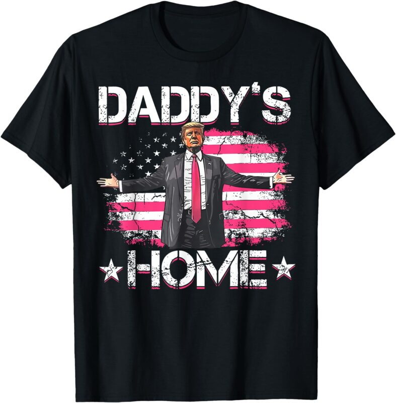 American Flag Daddy’s Home Trump 2024 Patriotic T-Shirt