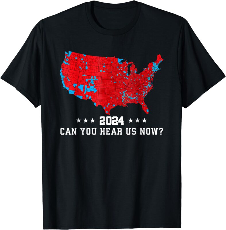 Can You Hear Us Now Map of 2024 T-Shirt