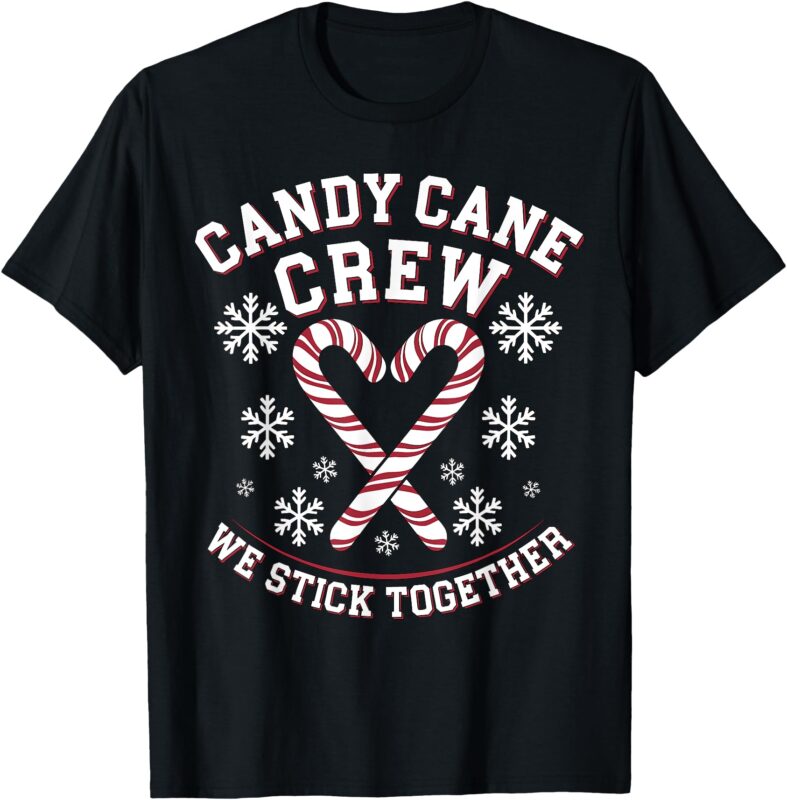Candy Cane Crew We Stick Together Christmas Costume Xmas T-Shirt