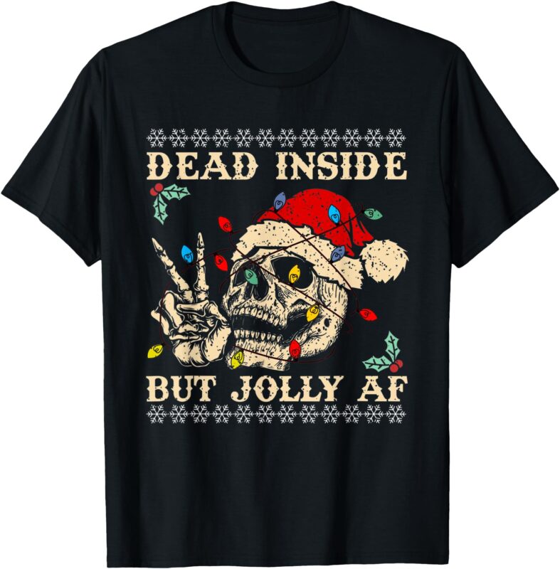 Festive Sarcastic Snarky Skeleton Ugly Christmas T-Shirt