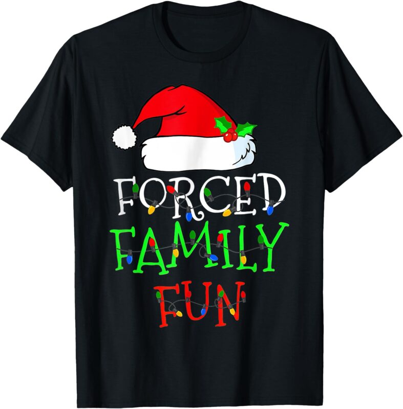 Forced Family Fun Sarcastic Christmas Pajama Family Funny T-Shirt