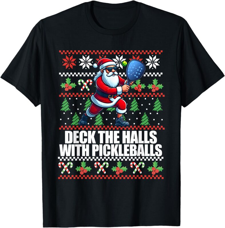 Funny DECK THE HALLS Ugly Christmas Sweater Pickleball Memes T-Shirt