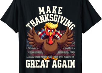 Funny Make Thanksgiving Great Again Turkey T-Shirt