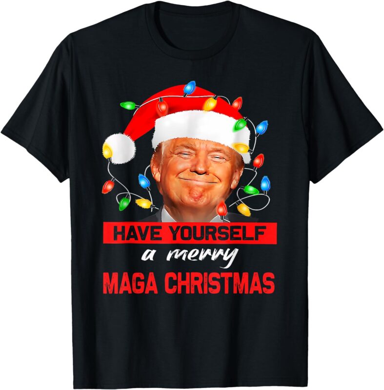 Funny Santa Trump Have Yourself A Merry Maga Christmas Xmas T-Shirt