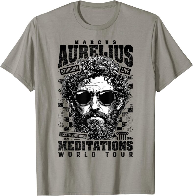 Funny Stoic Philosophy Marcus Aurelius Meditations Tour T-Shirt