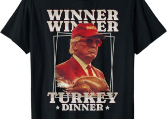 Funny Trump Winner Winner Turkey Dinner Thanksgiving Apparel T-Shirt