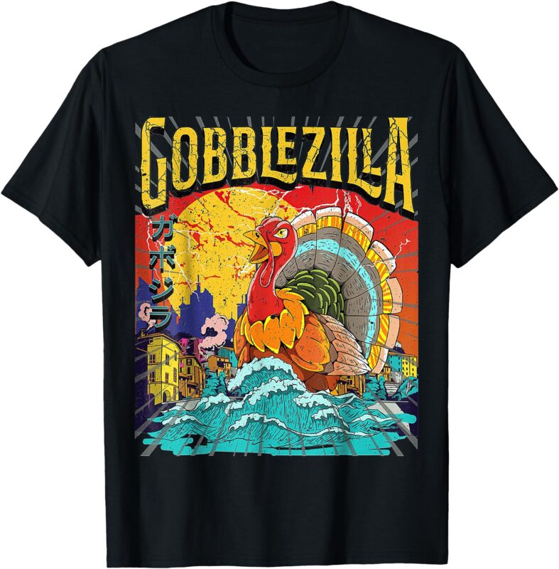 Gobblezilla Turkey Day Thanksgiving T-Shirt