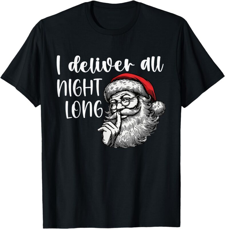 I Deliver All Night Long Funny Couple Matching Christmas T-Shirt