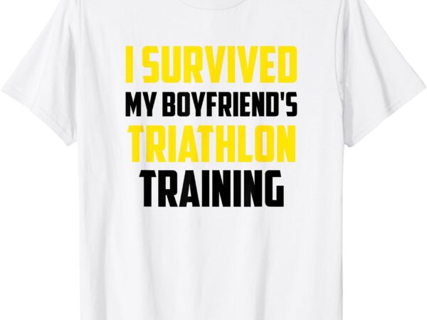 I survived my boyfriend’s triathlon training, triathlete t-shirt