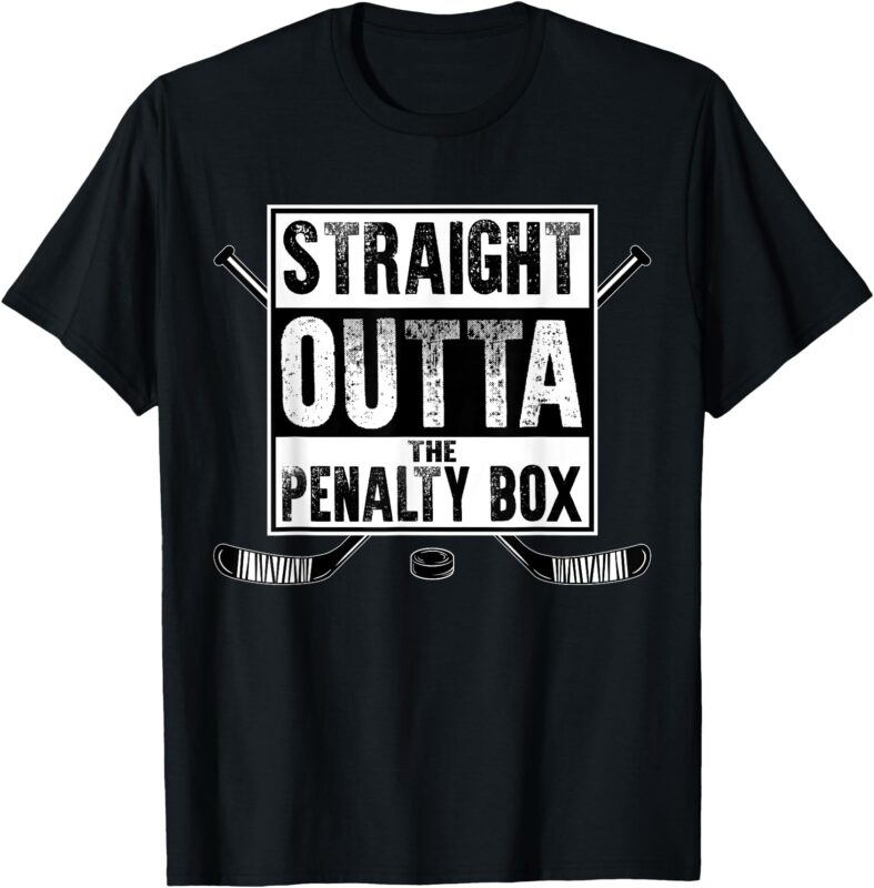 Ice Hockey Player Gift Straight Outta The Penalty Box T-Shirt