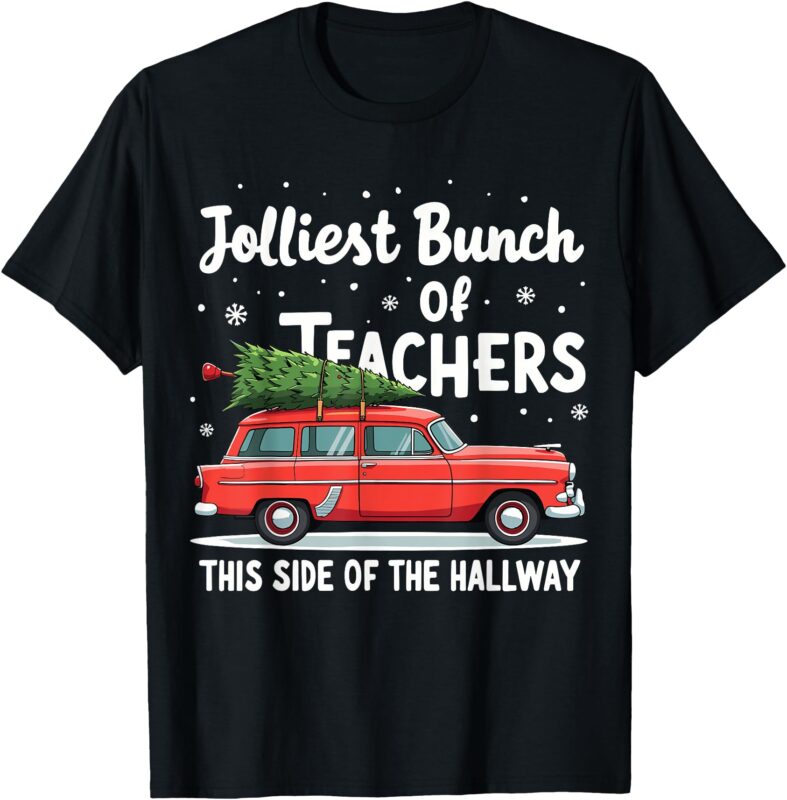 Jolliest Bunch Of Teachers This Side Of The Hallway Xmas PJ T-Shirt