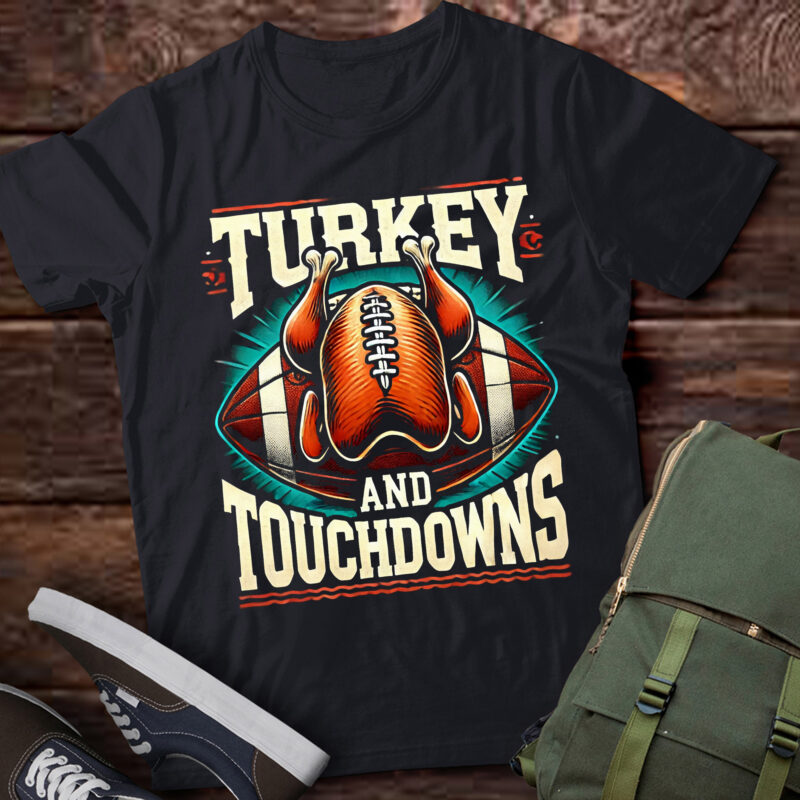LT625-Thanksgiving Turkey and Touchdowns Football Men Boys T-Shirt