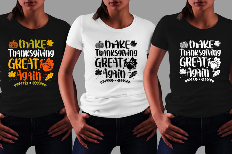 Make Thanksgiving Great Again T-Shirt Design