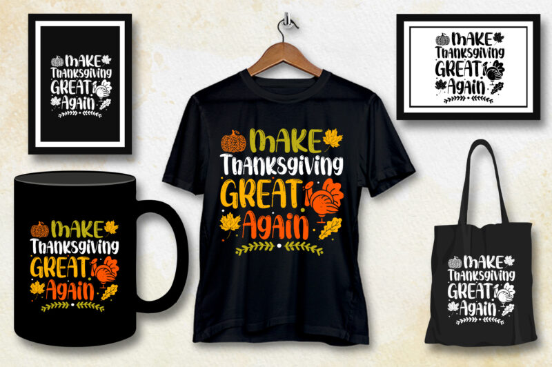 Make Thanksgiving Great Again T-Shirt Design
