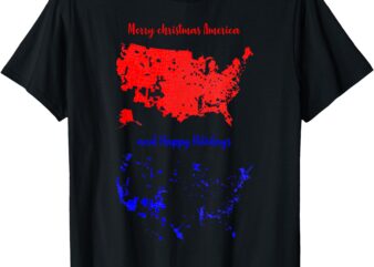 Merry Christmas America And Happy Holidays New President T-Shirt