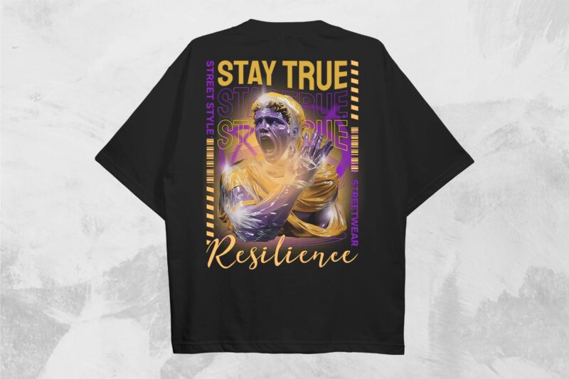 Stay True Resilience Streetwear Brutalism T-shirt Design PNG