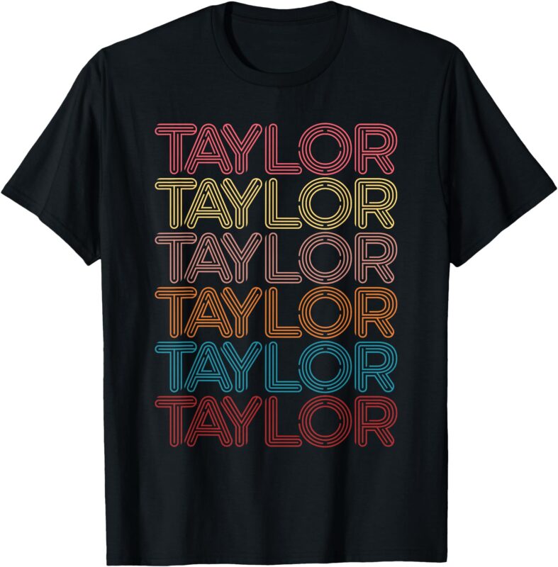 Retro Taylor First Name Vintage Taylor T-Shirt