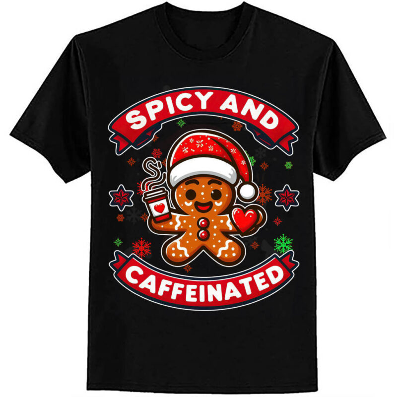 Spicy And Caffeinated Coffee Women Gingerbread Christmas T-Shirt ltsp