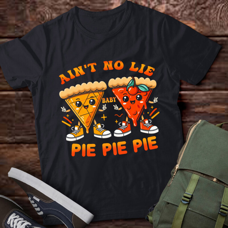 TA72-Aint’s No Lie Baby Pie Thanksgiving Funny Pie Pumpkin Fall T-Shirt