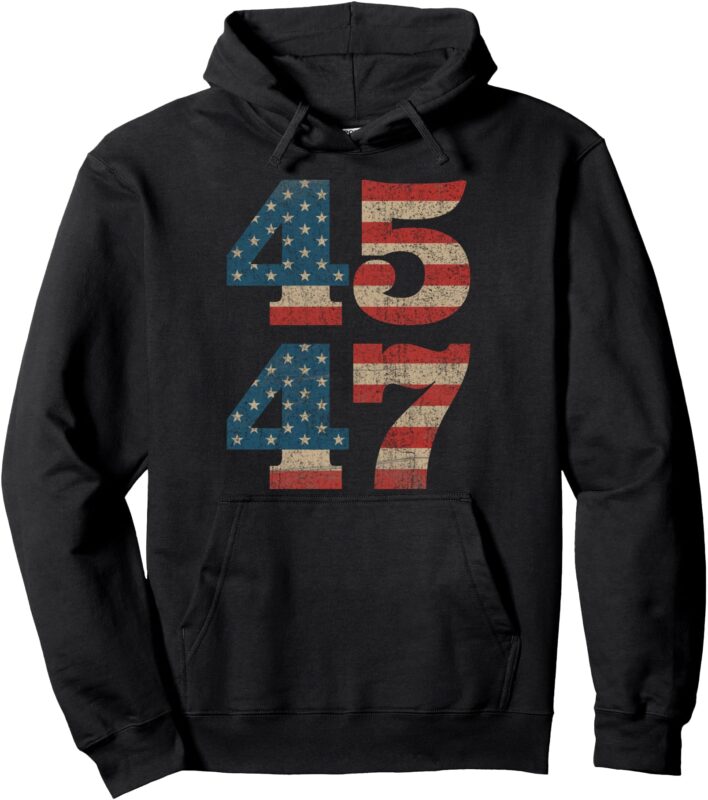 Trump 2024 45 47 Vintage American Flag Retro 4547 Trump 2024 Pullover Hoodie