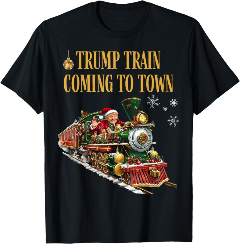 Trump Train Coming To Town Funny Christmas Santa Claus Trump T-Shirt