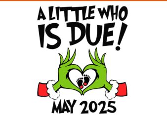 A Little Who Is Due Svg, A Little Who Is Due May 2025 Svg