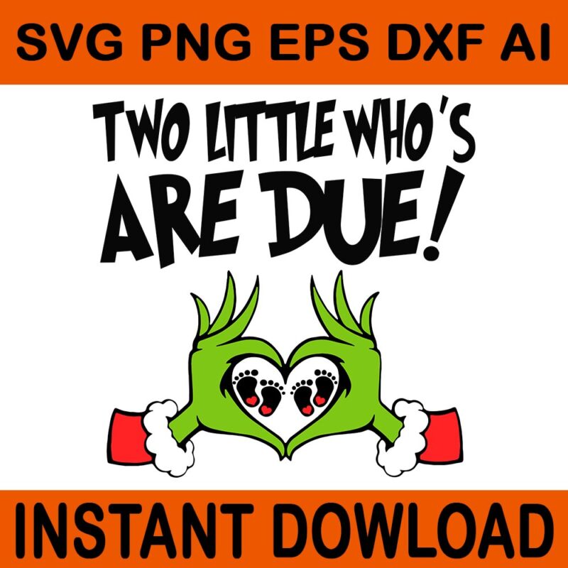 Two Little Who Is Due SVG, A Little Who Is Due SVG