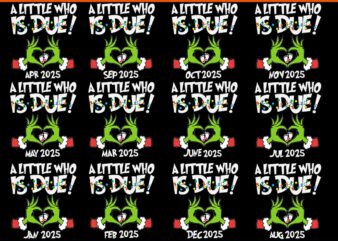 A little Who is Due May 2025 Svg, A Little Who Is Due SVG, Custom Month Pregnancy Announcement SVG, Big Sister Of The Little Who Is Due Svg