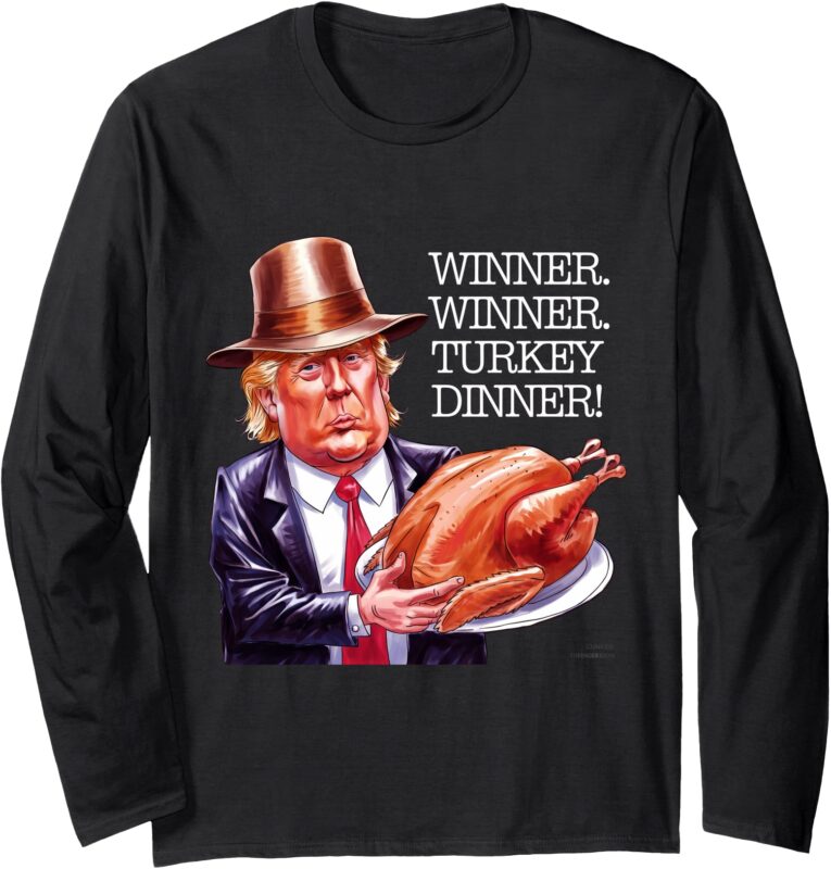 Winner Winner Turkey Dinner Thanksgiving Humor Long Sleeve T-Shirt