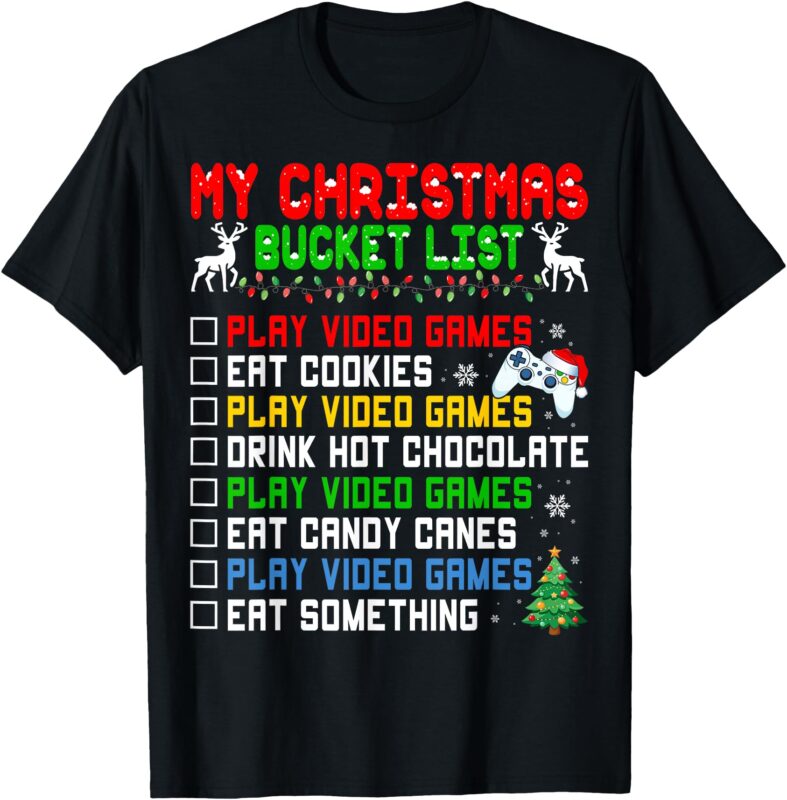 Xmas Bucket List Santa Hat Funny Video Gamer Christmas T-Shirt