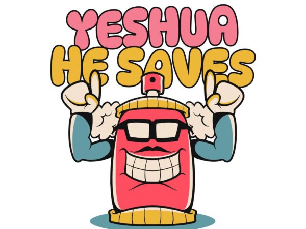 Yeshua he saves christian graffiti t-shirt design Yeshua he saves christian graffiti t-shirt design