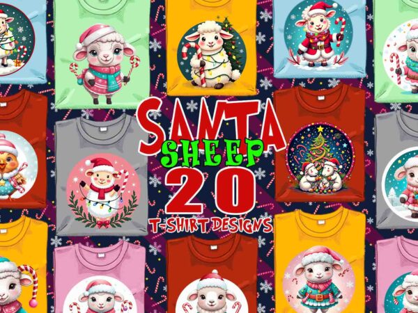 Trendy christmas sheep santa claus t-shirt design bundle of 20 designs – download instantly retro vintage tee illustration clipart bundle Trendy christmas sheep santa claus t-shirt design bundle of 20 designs – download instantly retro vintage tee illustration clipart bundle
