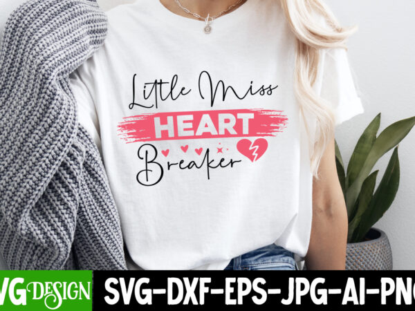 Little miss heart breaker t-shirt design,valentine shirt svg, valentine’s day svg, xoxo svg, happy valentine’s day svg,valentine’s day, love Little miss heart breaker t-shirt design,valentine shirt svg, valentine’s day svg, xoxo svg, happy valentine’s day svg,valentine’s day, love