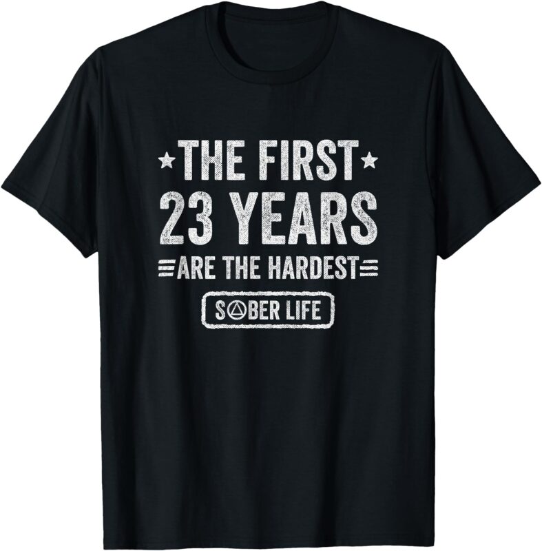 23 Years Sober – 23rd Sobriety Anniversary T-Shirt