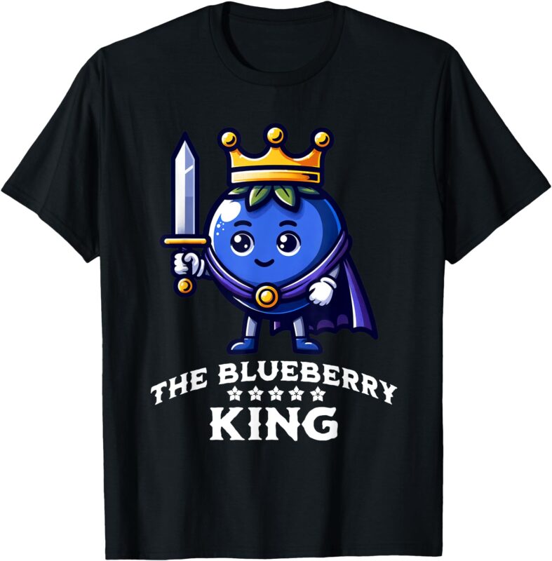 Blueberry King Funny Blueberries Fruit Quote T-Shirt