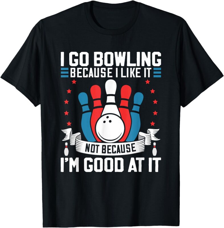 Bowling Player Lover Gag For Bowler Sport Fan Team Men Women T-Shirt