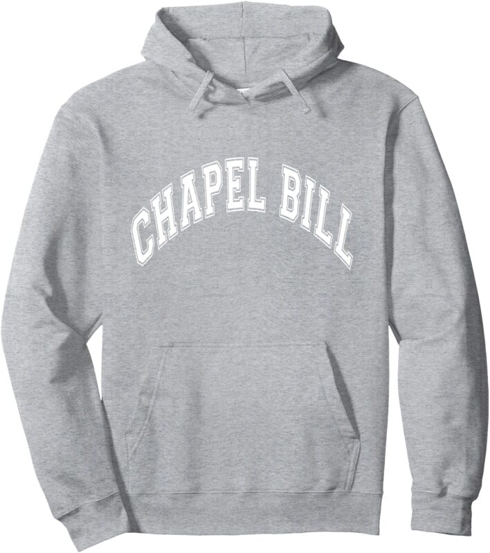 Chapel Bill North Carolina Sports Pullover Hoodie