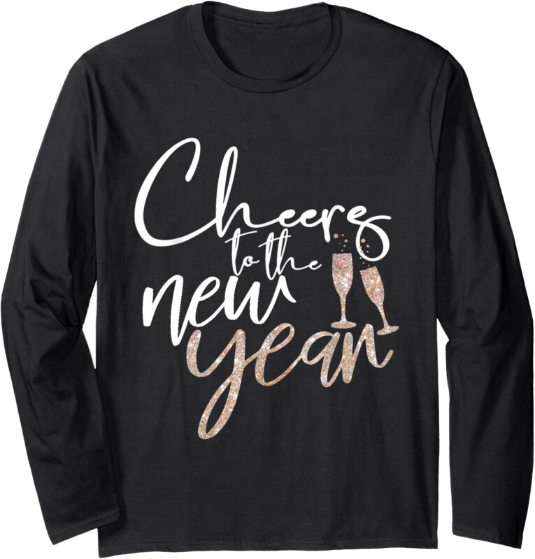 Cheers To The New Year 2025 Champagne New Years Eve Party Long Sleeve T-Shirt
