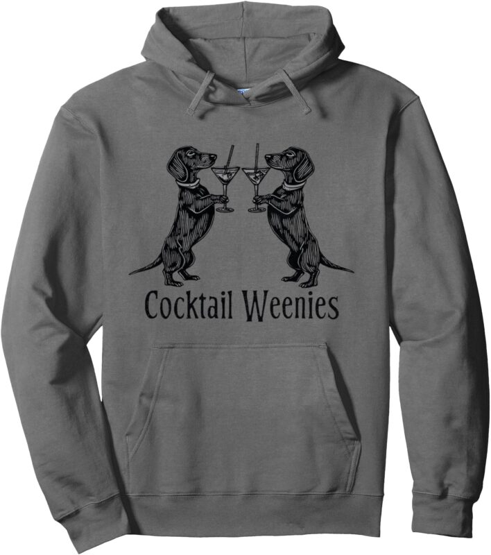 Cocktail Weenies Funny Dachshund Drinking Party Humor Pullover Hoodie