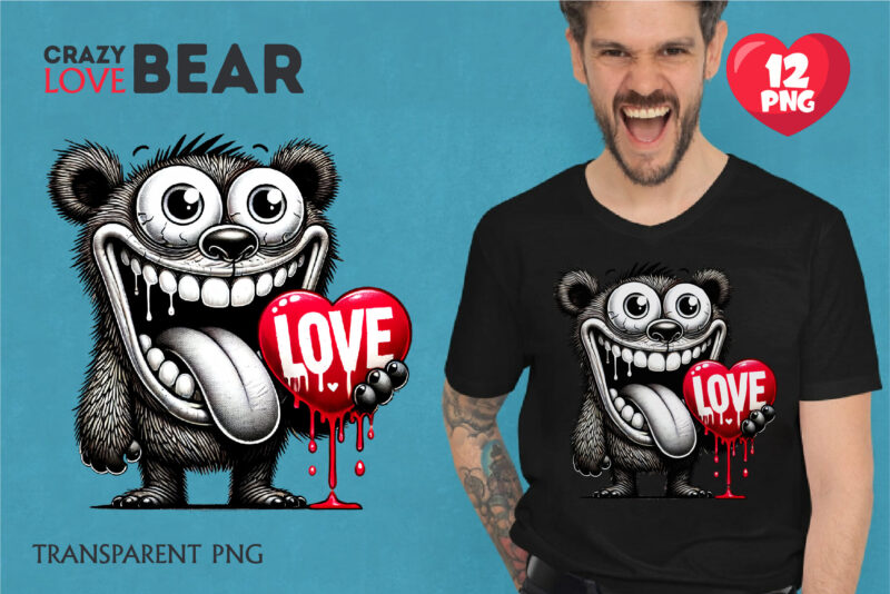 Crazy Love Bear. Tshirt, PNG.