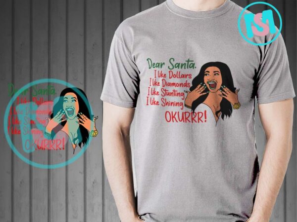 Dear santa i like dollars i like diamonds svg, cardi b christmas svg t shirt vector illustration Dear santa i like dollars i like diamonds svg, cardi b christmas svg t shirt vector illustration
