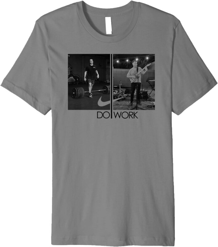 Do work Premium T-Shirt